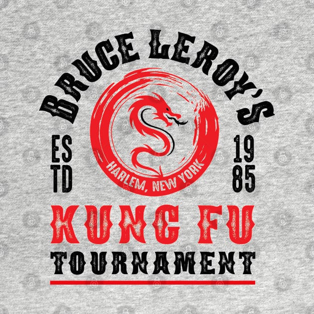 Bruce Leroy's Kung Fu Tournament Lts by Alema Art
